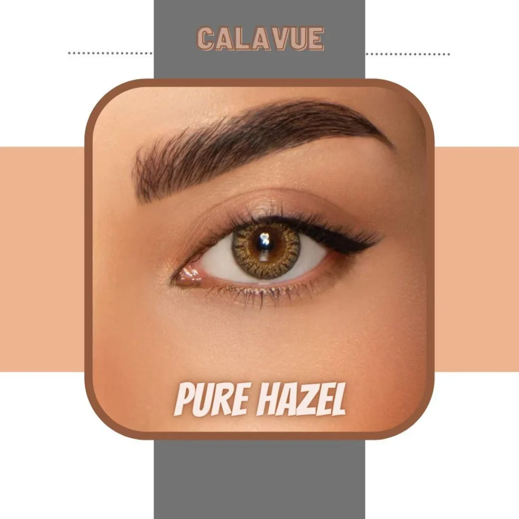 Pure Hazel/ Calavue/ شهري